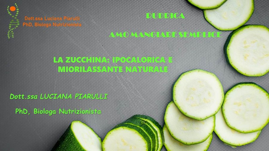 LA ZUCCHINA IPOCALORICA E MIORILASSANTE NATURALE